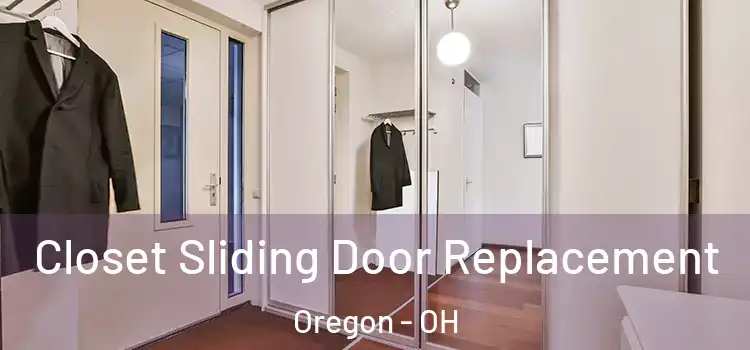 Closet Sliding Door Replacement Oregon - OH