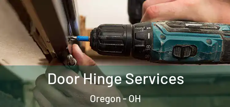 Door Hinge Services Oregon - OH