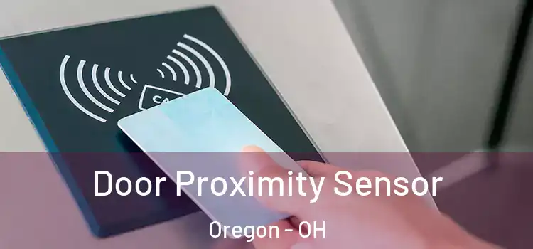 Door Proximity Sensor Oregon - OH