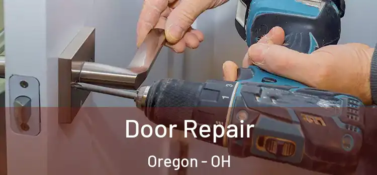 Door Repair Oregon - OH