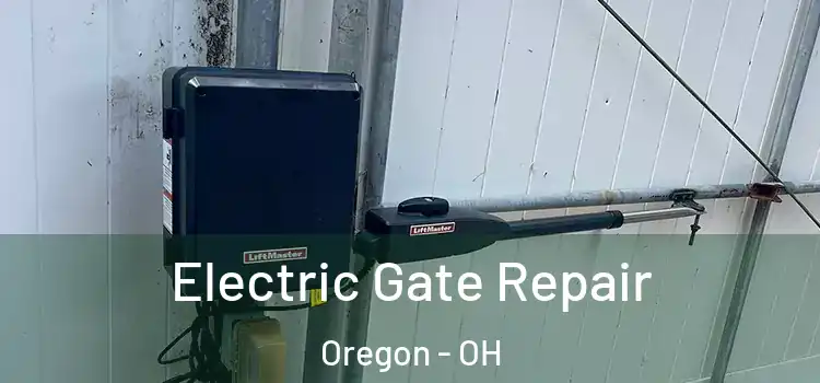 Electric Gate Repair Oregon - OH