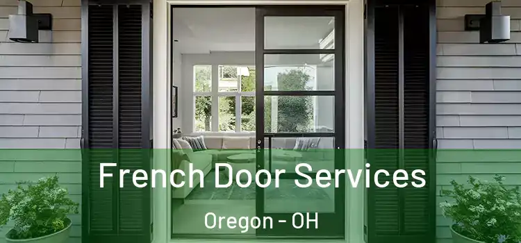 French Door Services Oregon - OH