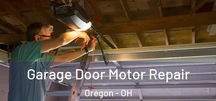  Garage Door Motor Repair Oregon - OH