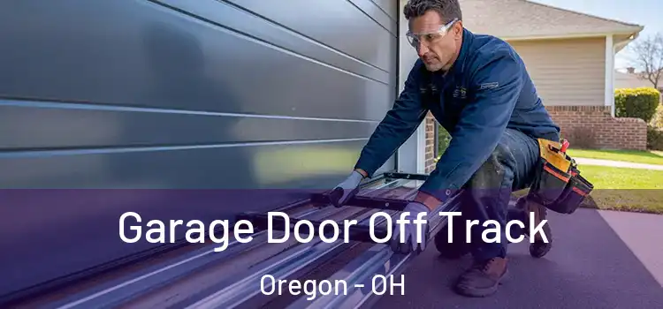  Garage Door Off Track Oregon - OH