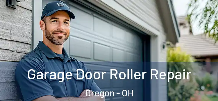  Garage Door Roller Repair Oregon - OH