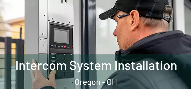 Intercom System Installation Oregon - OH