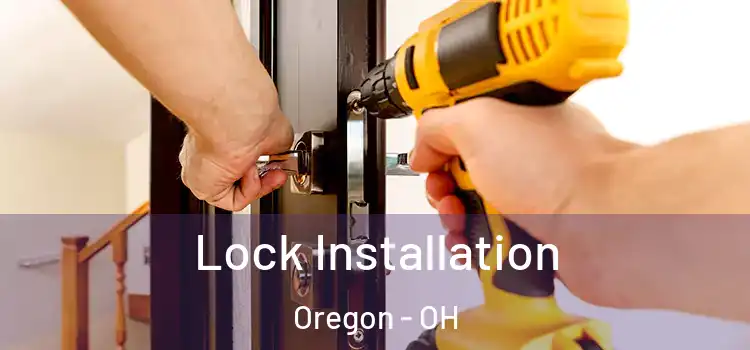 Lock Installation Oregon - OH