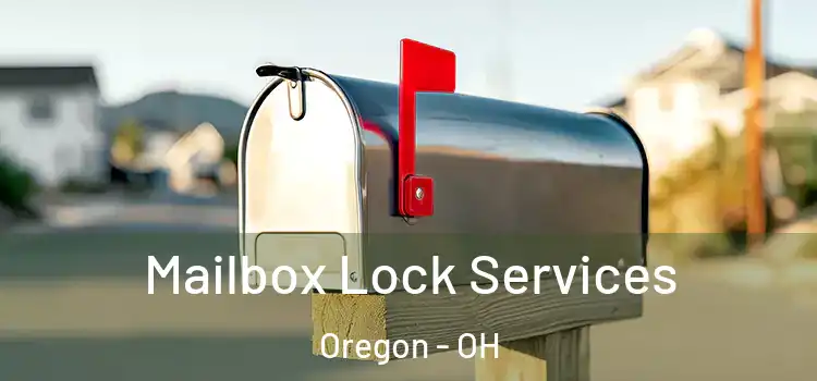 Mailbox Lock Services Oregon - OH