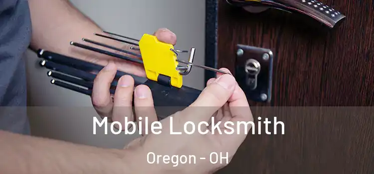 Mobile Locksmith Oregon - OH