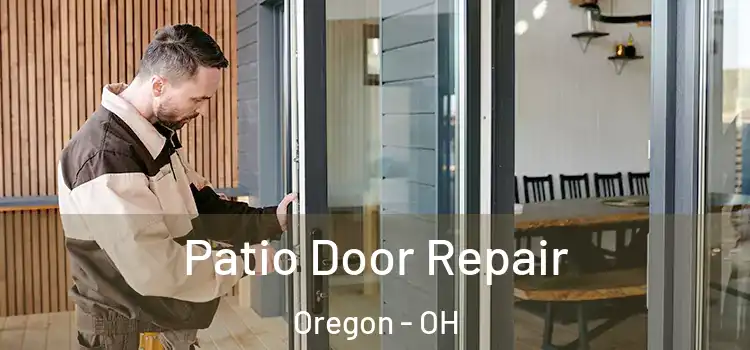 Patio Door Repair Oregon - OH