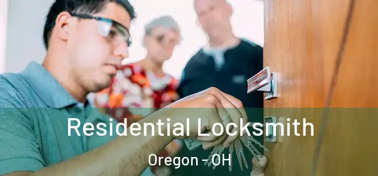 Residential Locksmith Oregon - OH
