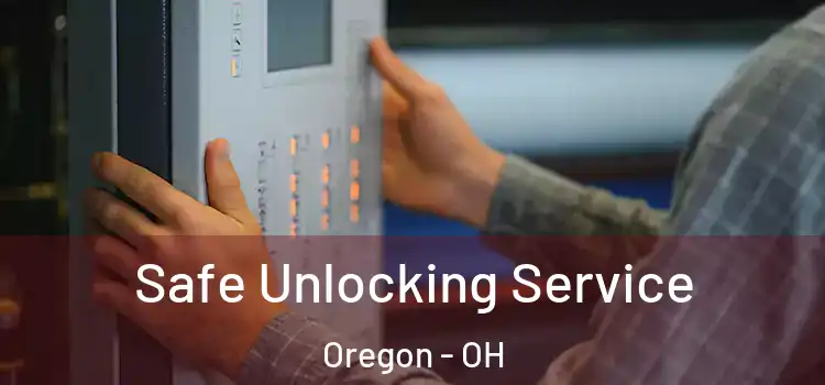  Safe Unlocking Service Oregon - OH