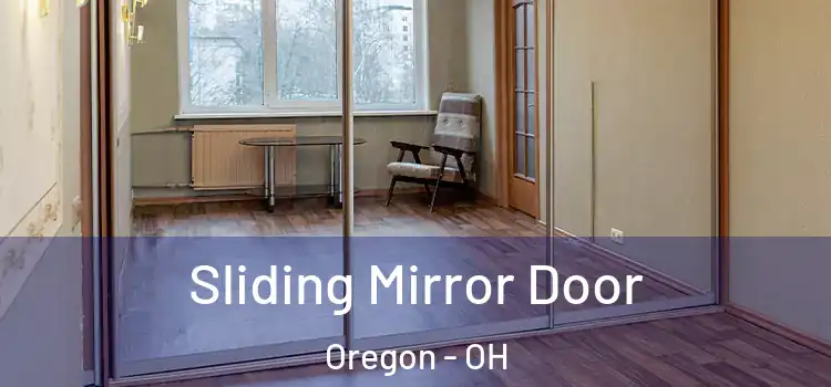  Sliding Mirror Door Oregon - OH