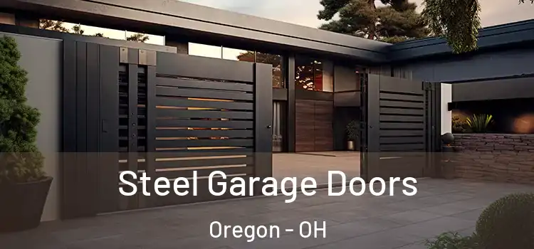 Steel Garage Doors Oregon - OH